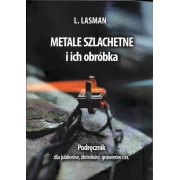 METALE SZLACHETNE I ICH OBRÓBKA L.LASMAN